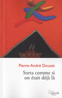 Sorta comme si on était déjà là